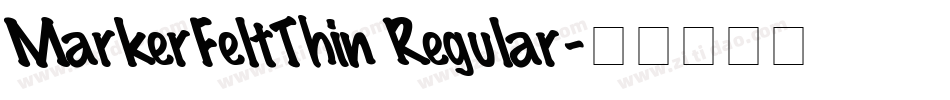 MarkerFeltThin Regular字体转换